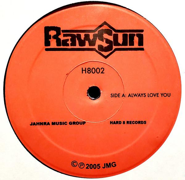 

12-дюймовая пластинка RAWSUN Always Love You H8002 2005 US Rap HipHopRB Б/у
