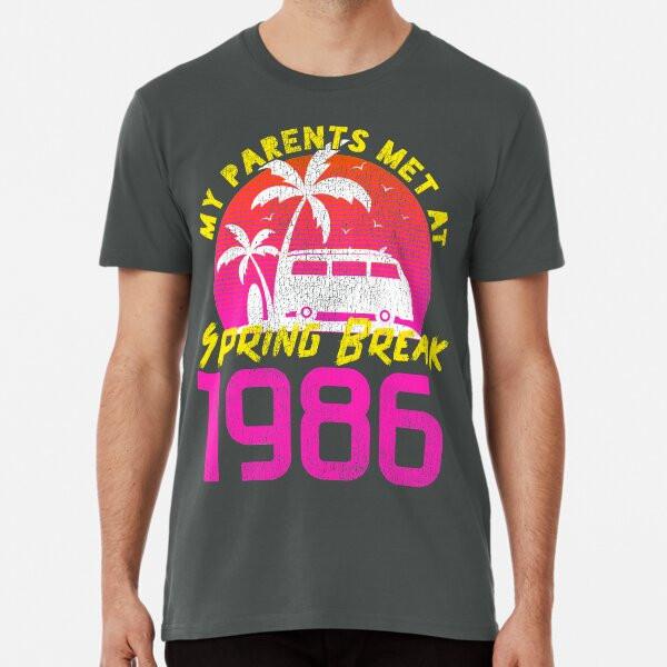 

Funny 1986 Birthday Shirt Spring Break T-Shirt S-5XL Best T-Shirt 4XL