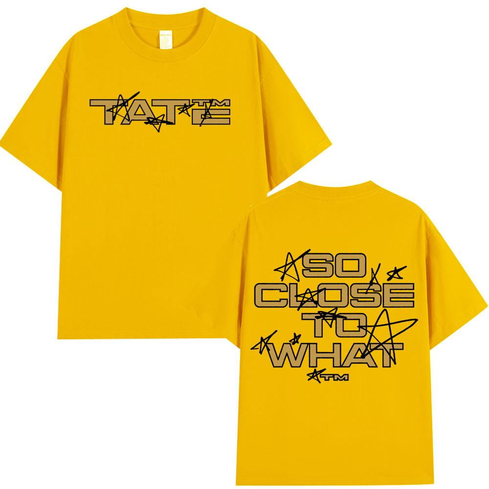 Tate McRae So Close To What 2025 Album Merch T-shirt Men Women Casual Cotton Short Sleeve T-shirts Harajuku T Shirt Fans Gift