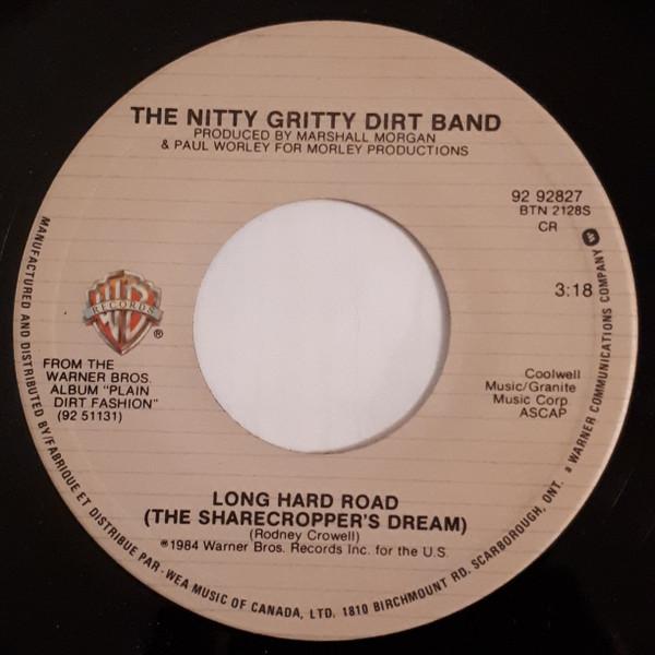

7inch Record NITTY GRITTY DIRT BAND Long Hard Road The Sharecroppers 929827 Warner Bros. Re 1984 Canada CountryFolk Used