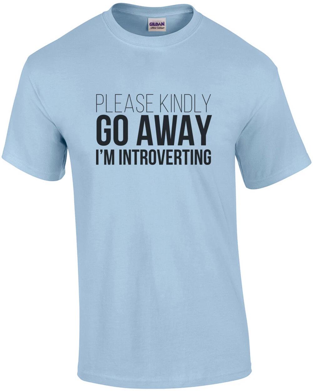 Please kindly go away - I m introverting - Nerd T-Shirt S