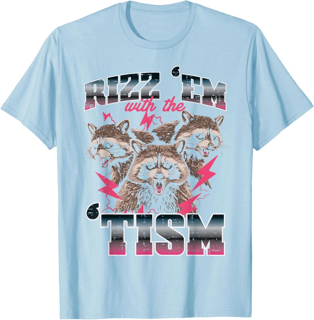 Rizz Em With Tism Raccoon Meme Graphic Tee Funny Autism Awareness Casual Short Sleeve TShirt