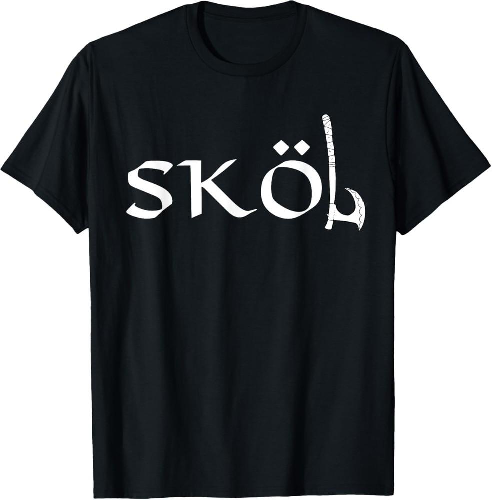 Skol Vikings Axe Heritage Chant Warrior Norse Drinking T-Shirt Unisex T-Shirt XXXL