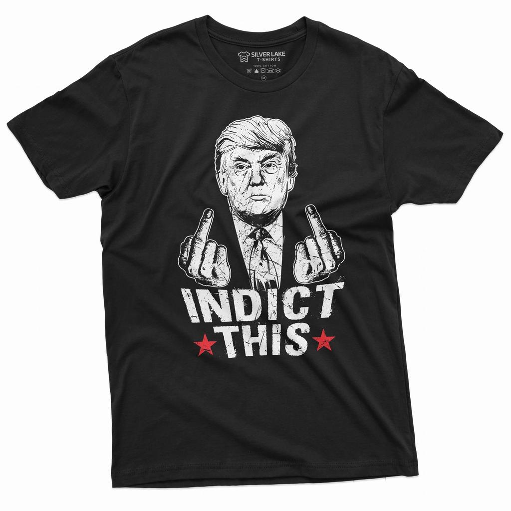 Indict This T-Shirt Mens Womens Tees Top Donald Trump Arrest Scandal T-Shirt Mens Womens Tees Top Funny Trump Tee