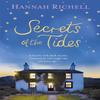 Secrets of the Tides by Hannah Richell Paperback Book 9781409138037