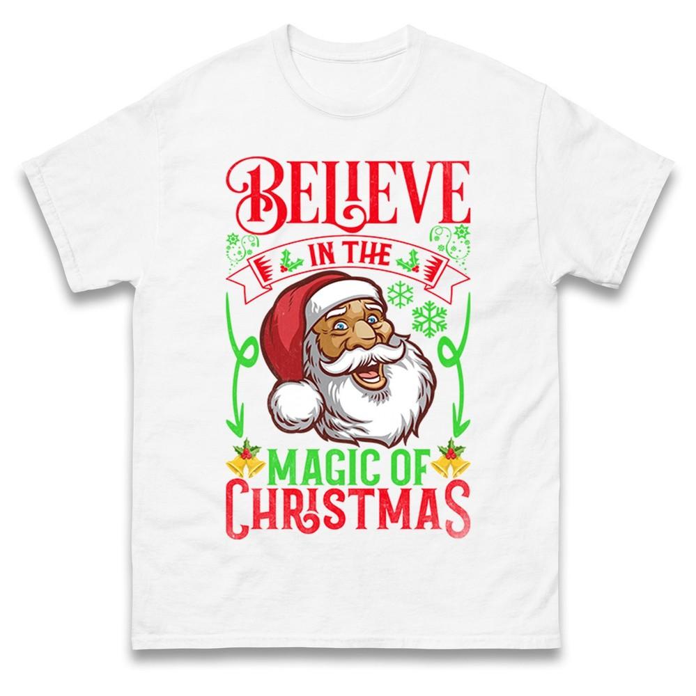 Believe In The Magic Of Christmas T Shirt Ugly Jumper Style Tee Top Xmas Gift