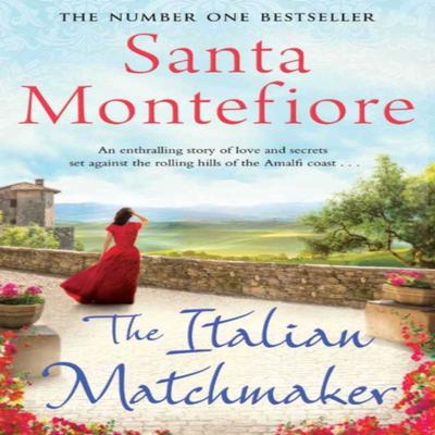 The Italian Matchmaker by Santa Montefiore Paperback Book 9781471133688