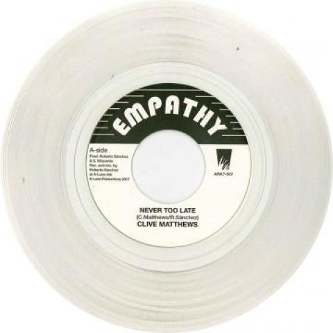 7inch Record CLIVE MATTHEWS - Never Too Late (Coloured Vinyl) / D ARK7007 Empathy EU 2017 Europe Reggae, Ska & Dub