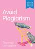 The Avoid Plagiarism Book