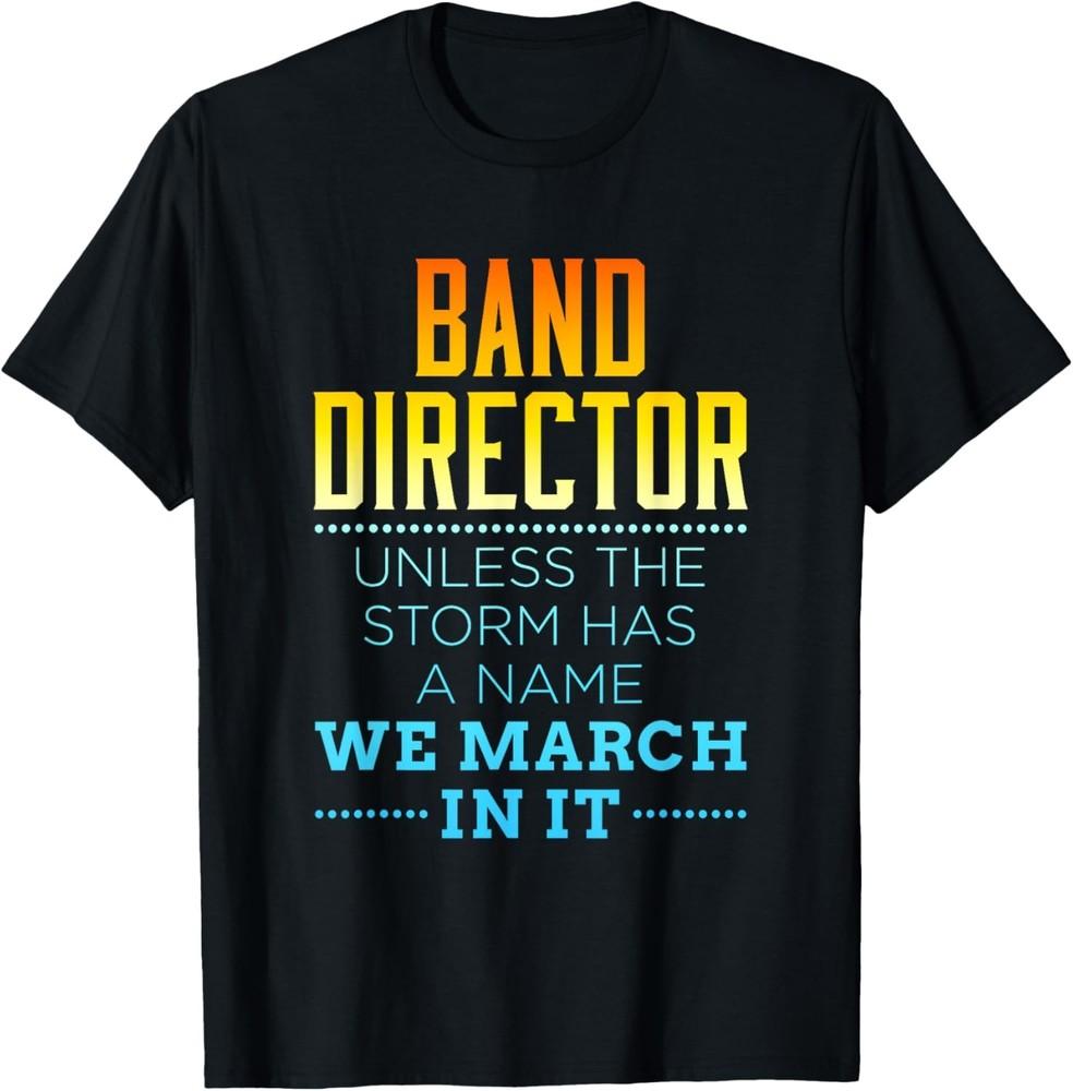Sarcastic Band Director Funny Saying T-Shirt Unisex T-Shirt XXL