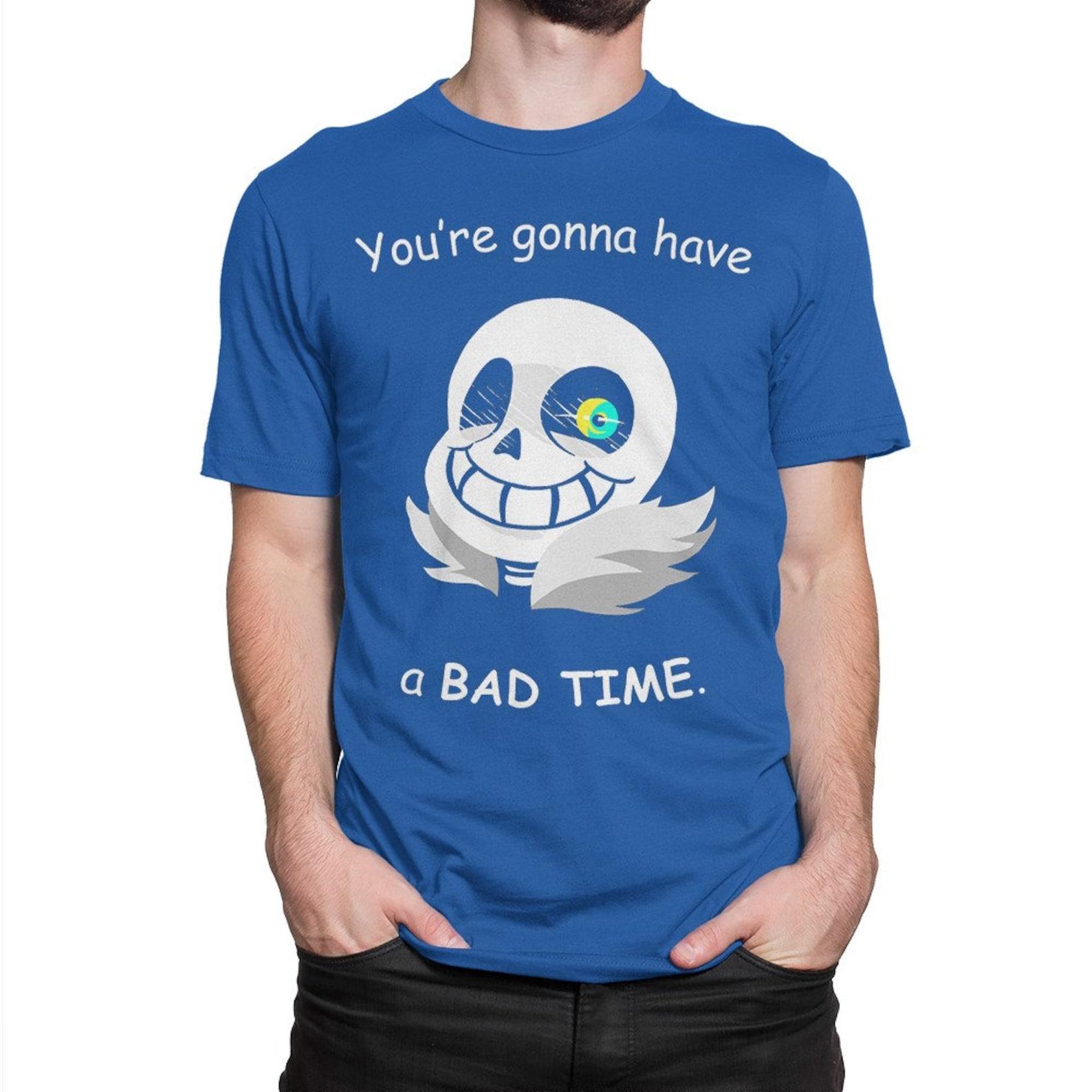 Undertale Sans You re Gonna Have a Bad Time T-Shirt, Men s and Women s Sizes (drsh-278) S