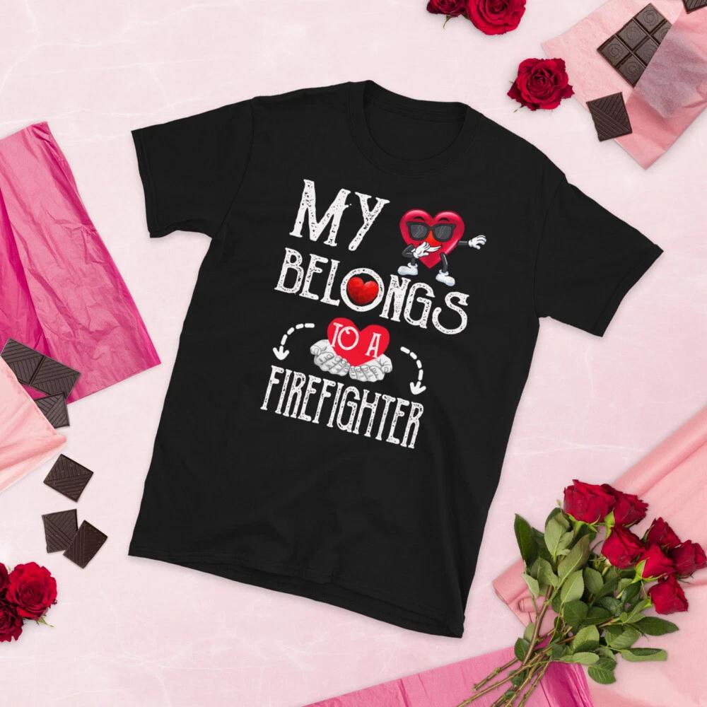 

My Heart Belongs To Firefighter Valentines Day T-Shirt Couples Gift T-Shirt XL