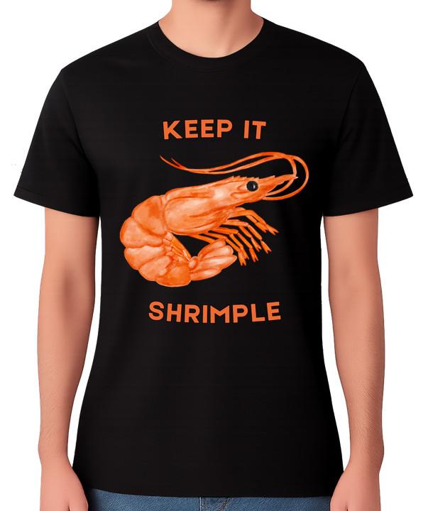 

Keep It Shrimple T-Shirt Shrimp Illustration Funny Seafood Pun Unisex Tee S разноцветный