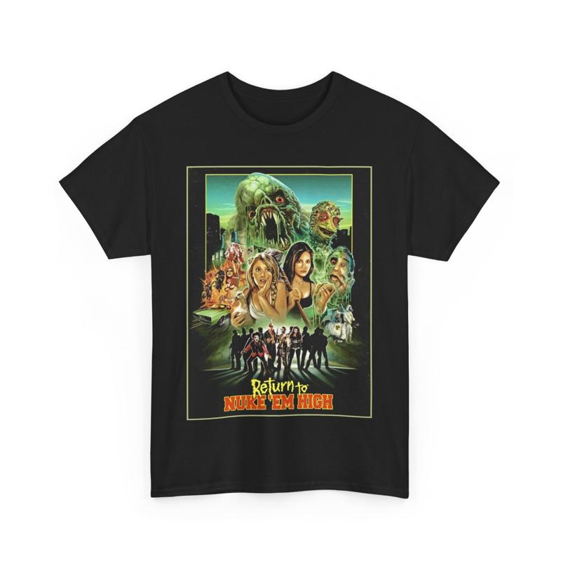Return To Nuke Em High Troma Movie T Shirt Heavy Cotton