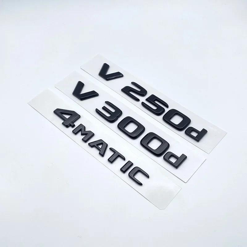 3D Letters V250d V300d NIGHT EDITION ABS Emblem for Mercedes Benz V Class W447 Car Fender Badge Trunk Nameplate Logo Sticker IX6