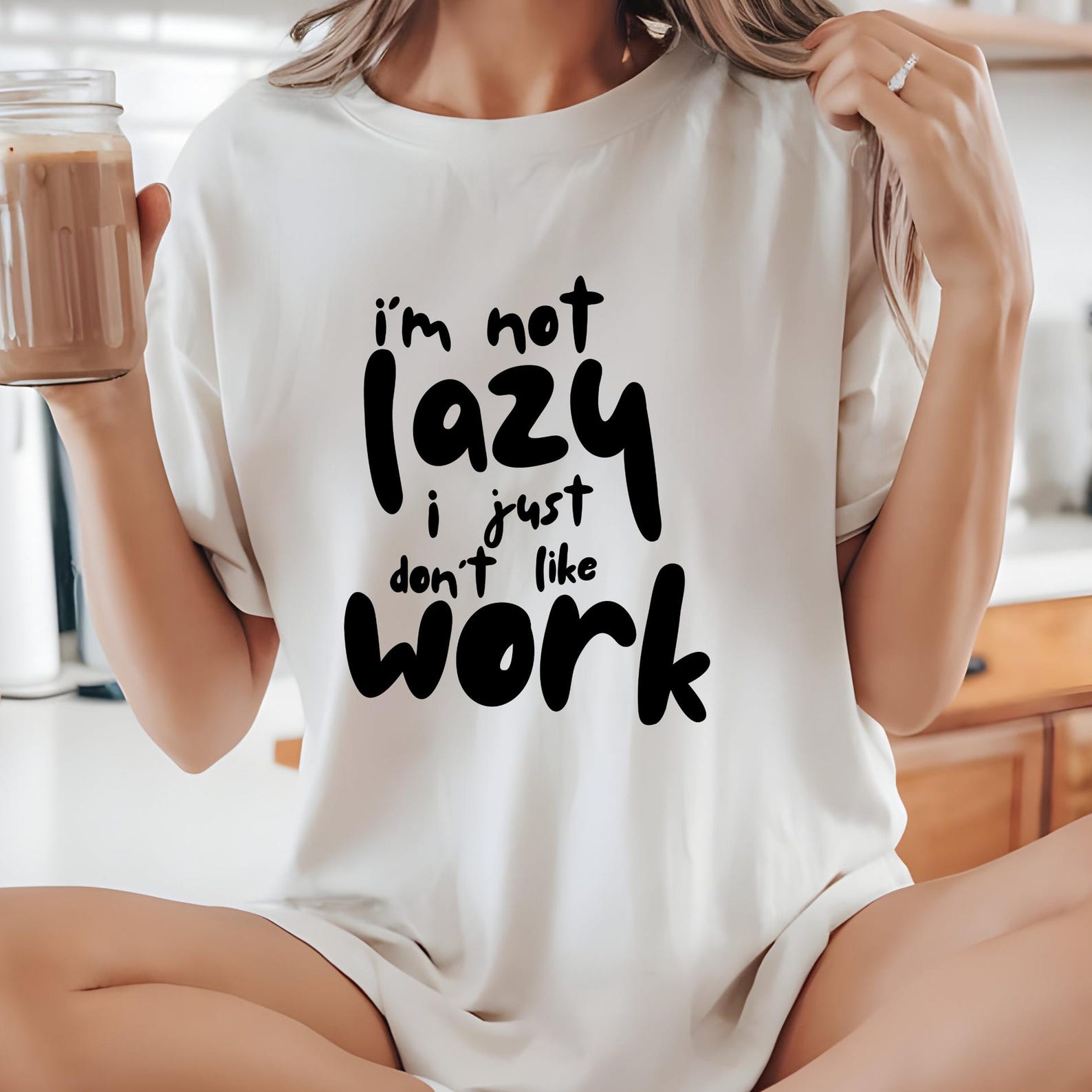 I m Not Lazy I Just Don t Like Work, Funny T-Shirt, Sarcastic Tee M