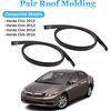 Roof Molding Drip Weatherstrip Compatible with Honda Civic Sedan 2012 2013 2014 2015 4-Door, Pair Car Roof Drip Side Finish Moulding, Replaces