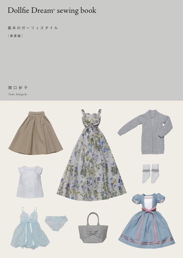 

Dollfie Sewing Basic Girly Style Dream® Book [Spring/Summer Edition]