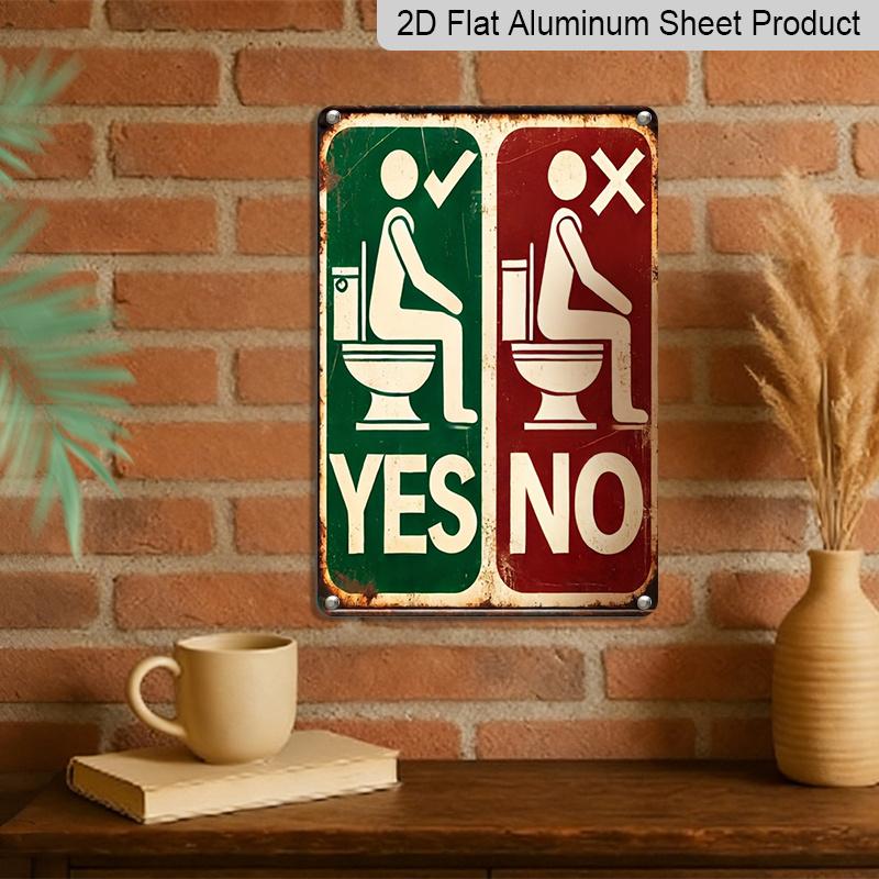 2D Flat, 1pc "Yes No Toilet Etiquette" Aluminium Metal Wall Decor Sign - 8"x12" Funny Bathroom Restroom Decor, Vintage Toilet Posture Guide Wall Art