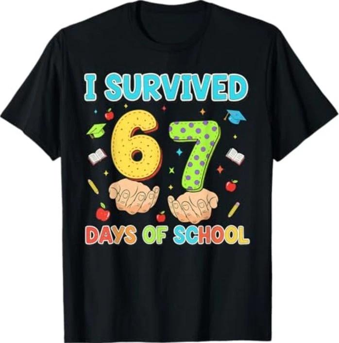 

I Survived 67 Days of School Funny Six Seven 6 7 Meme Z Gen T-Shirt 2XL
