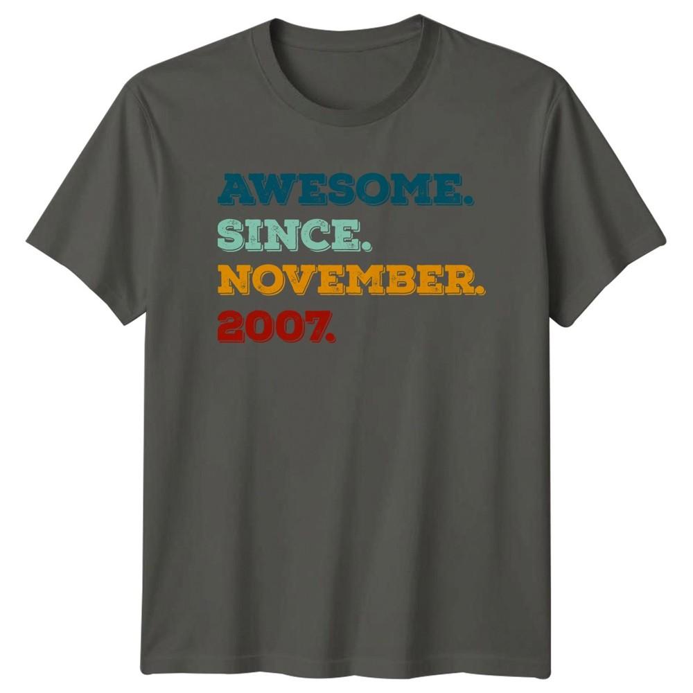 Awesome Since November 2007 TShirt Vintage 2007 Birthday Gift For Him And Her S