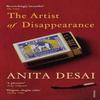 The Artist of Disappearance by Anita Desai Paperback Book 9780099553953