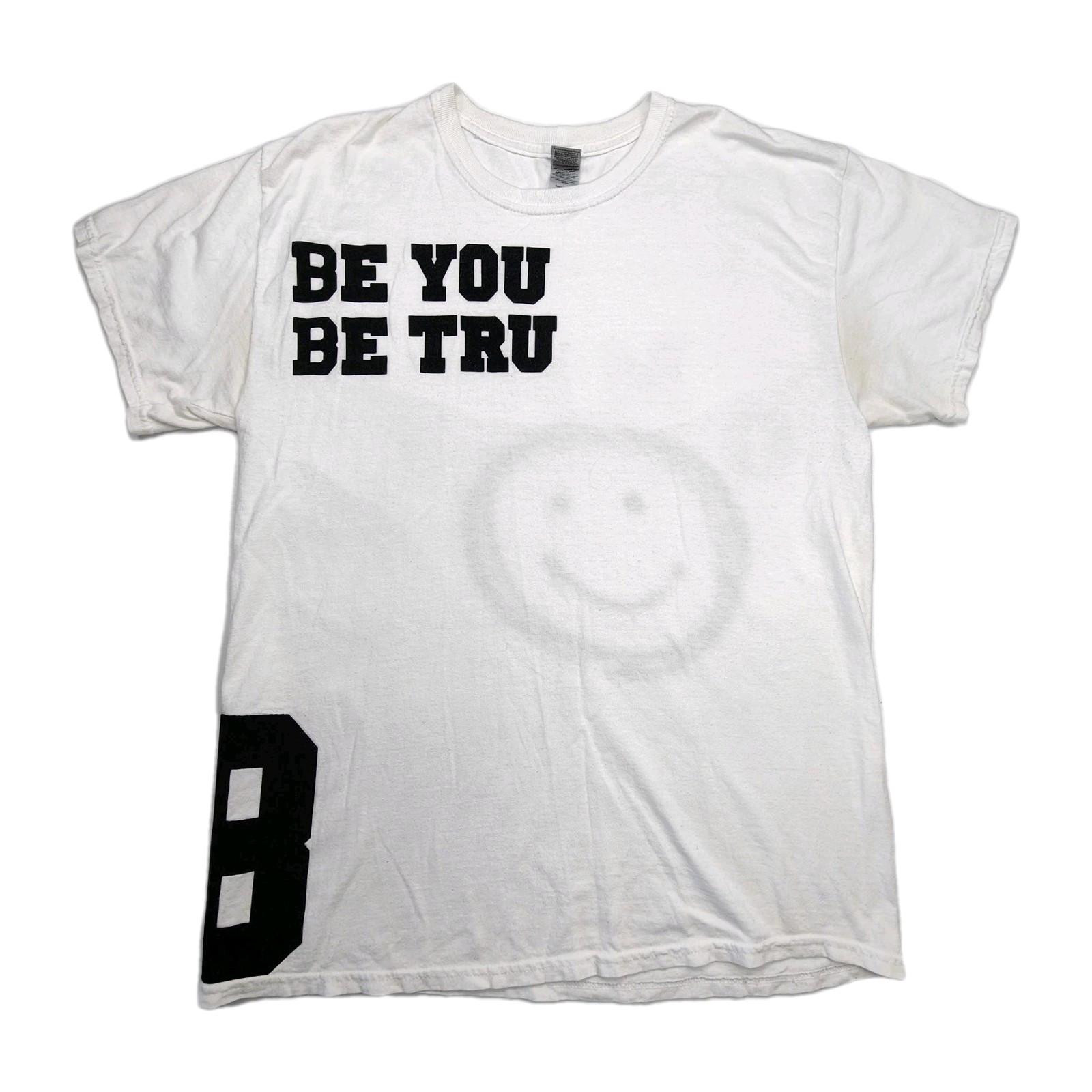 Be You Be True Quote T-shirt Unisex Large White Gildan Happy Funny Positive S