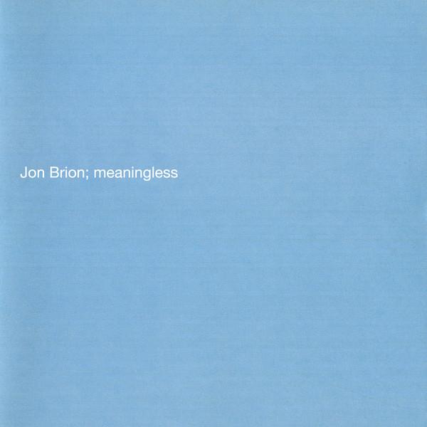 

CD JON BRION - Meaningless none Not On Label 2000 US Rock Used
