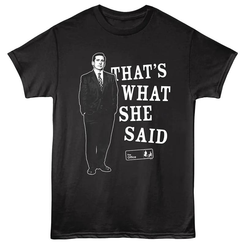 The Office Michael That s What She Said Unisex T-Shirt S