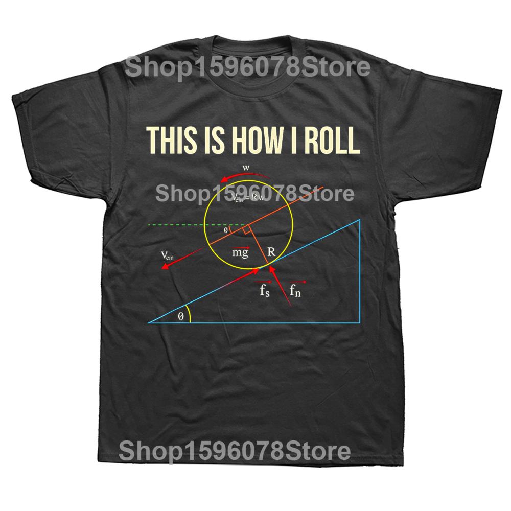This Is How I Roll Funny Physics Vintage Style Graphic Tshirt Men Women Hip Hop Oversized T Shirt 100 Cotton Comfort Tshirts