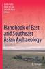 Kniha Handbook of East and Southeast Asian Archaeology
