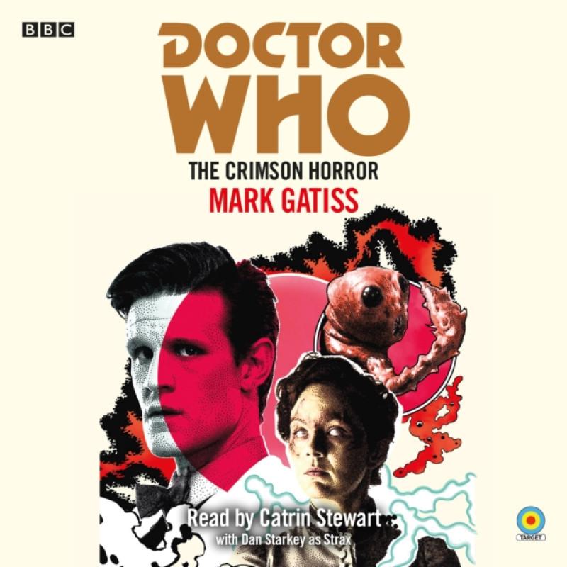 Doctor Who The Crimson Horror by Mark Gatiss CDAudio Book 9781529128963