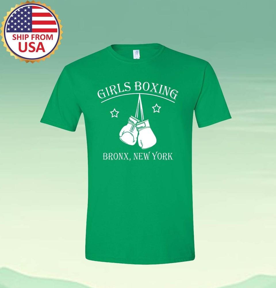 Girls Boxing Bronx New York Men#039;s Green Size S5XL Unisex T-Shirt XXXL