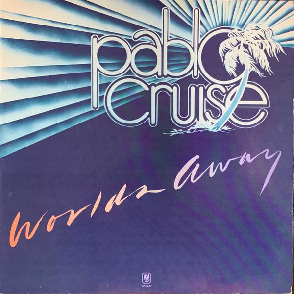 

LP Record PABLO CRUISE Worlds Away SP4697 AM Records 1978 US Rock Used