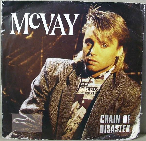 

7inch Record MCVAY - Chain Of Disaster RAK381 RAK 1985 UK Rock Used