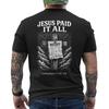 Design Gesù ha pagato tutto Divertente Religioso Pagato Gesù SUL RETRO Maglietta Unisex