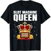 Cool Slot Machine Queen Art For Women Girls Casino Gambler T-Shirt(1)