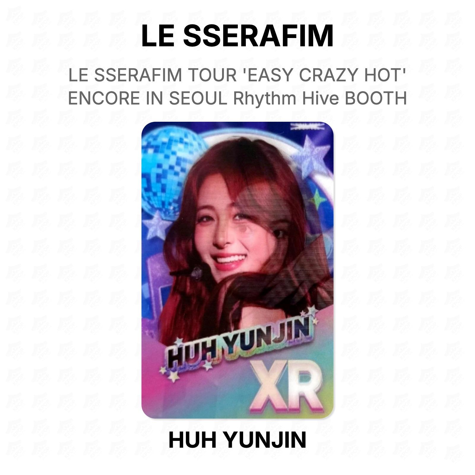 LE SSERAFIM HUH YUNJIN TOUR  EASY CRAZY HOT  ENCORE IN SEOUL Rhythm Hive BOOTH Official Photocard HUH YUNJIN