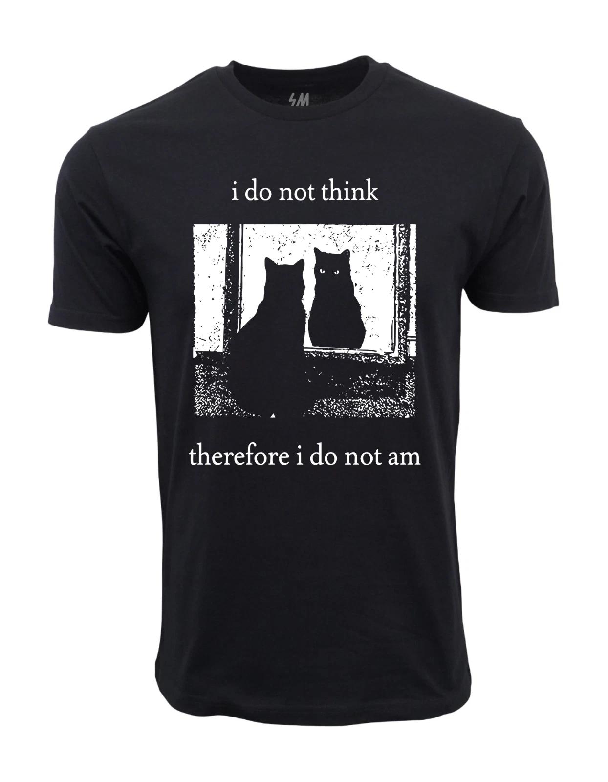 Cat I Do Not Think Graphic T shirt XS