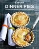Bok Savory Dinner Pies : More Than 80 Delicious Recipes from Around the World