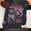 Things Are Constantly Happening Shirt, Funny Raccoon Shirt, Anxiety Raccoon Tee, Introvert Graphic Shirt, Overwhelmed Gift
