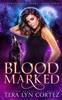 The Blood Marked : StarHaven Sanctuary Book Three Book