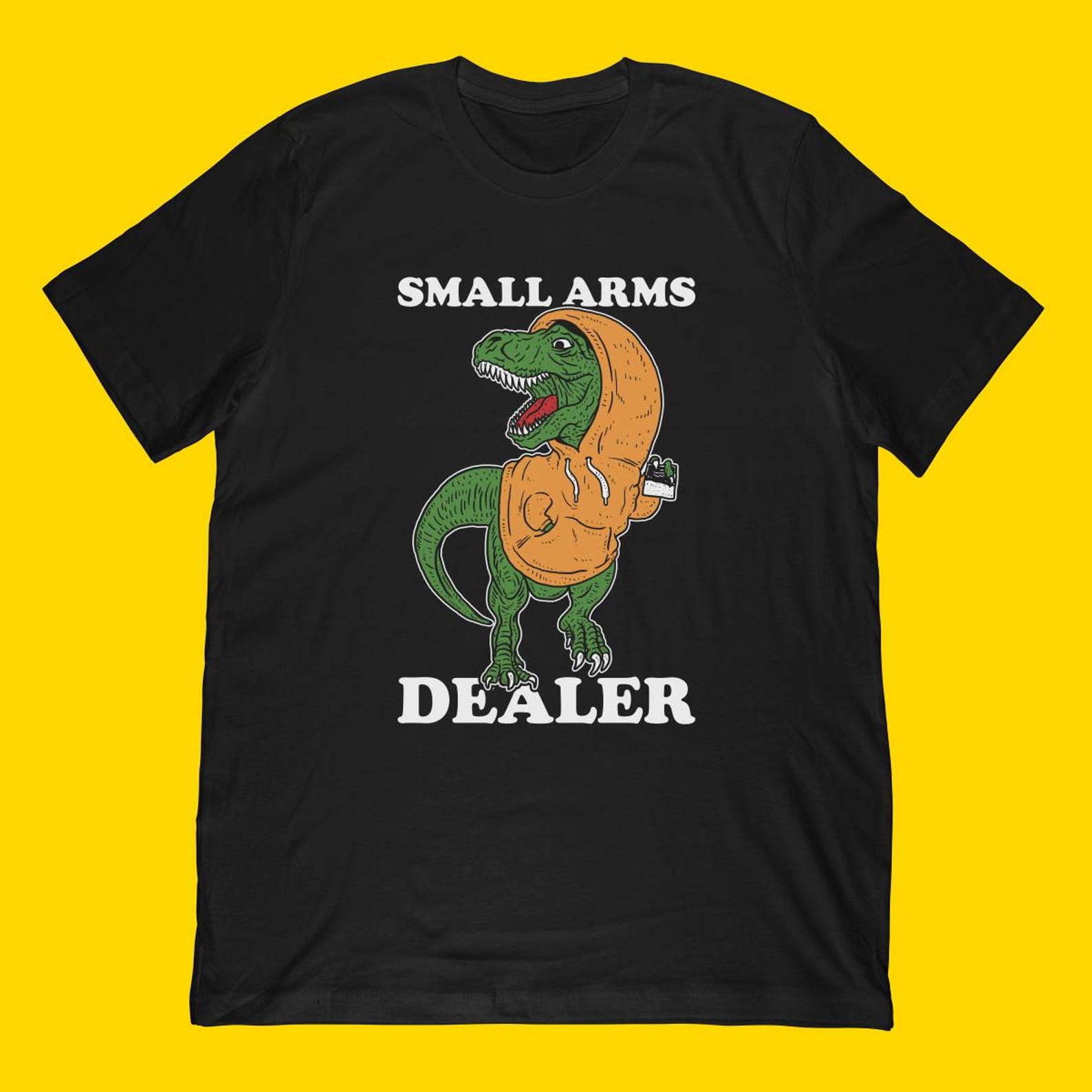 Small Arms Dealer T-Rex Funny Dinosaur Shirt | T-Rex Pun Lover Gift XL