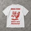 Maglietta "Le bocche non restano incinte", t-shirt grafica femminista audace, top casual di affermazione per l'attivismo, regalo perfetto per i sostenitori dei diritti delle donne