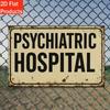D Vintage Psychiatric Hospital Art Metal Tin Sign Irregular Shaped Wall Decor for Home Bar Garage