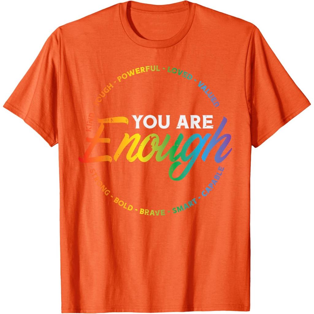 You Are Enough Rainbow Pride Affirmation Graphic Tee Unisex Women Casual T-Shirt