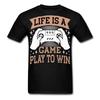 Life Is a Game Shirt Play To Win P2W Gift for Gamer T-Shirt Size S-6XL