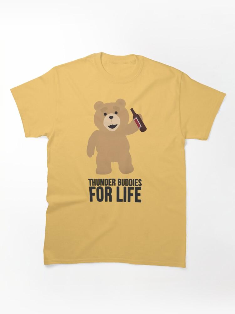 Ted The Animated Series Ted Thunder Buddies For Life Classic Unisex T-Shirt