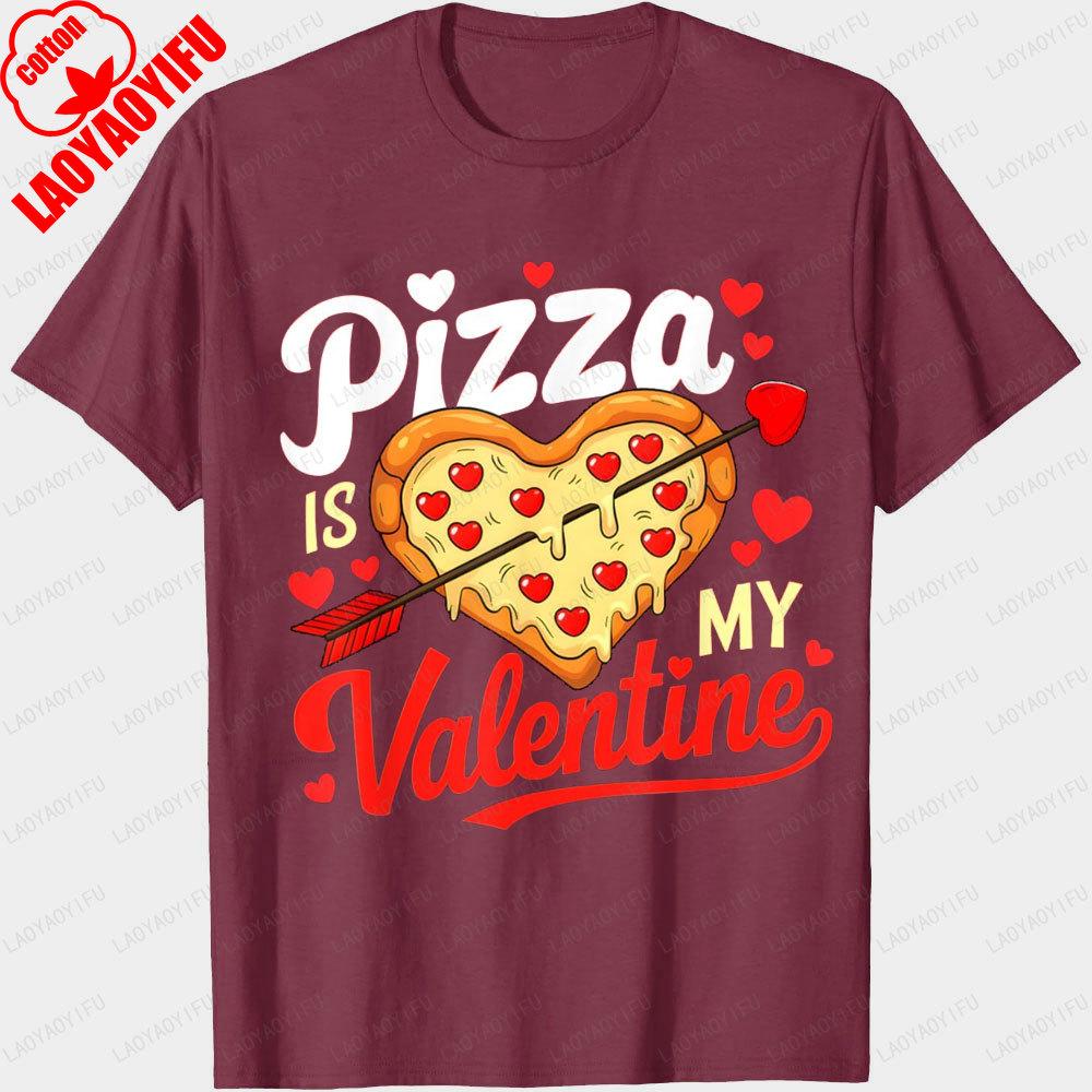 Pizza Is My Valentine Funny Valentines Day Printed TShirt Tops Cute Heart Shape Pizza Party Gift Unisex Unisex Clothes T Shirts