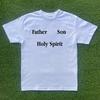 Father Son Holy Spirit Tshirt